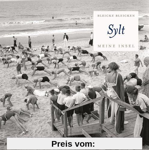 Bleicke Bleicken: Sylt - Meine Insel